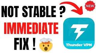 How to Fix Thunder VPN Not Working or Turning Off