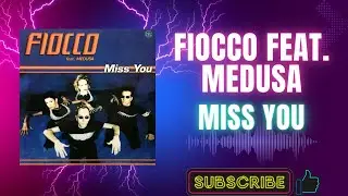 Fiocco Feat. Medusa &ndash; Miss You (Extended Vocal) (A1) (1999)