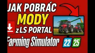😀Poradnik jak pobrac mody z ls portal do fs 22/25🚜