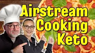 Cooking Fathead Pizza in the Airstream 🍕