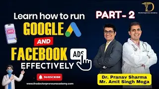 Part 2 | How Doctors Can Run Google & Facebook Ads