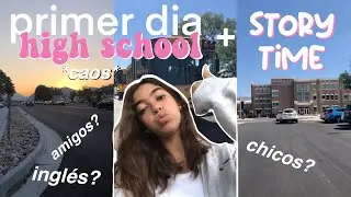PRIMER DIA del HIGH SCHOOL en USA (grwm + story time)  🇺🇸⏰👜💕