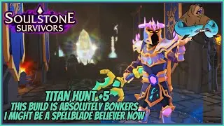 The Spellblade Build - Critical Tempest - Titan Hunt +5 - Soulstone Survivors