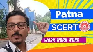 A Day at SCERT Patna | Workshop for Course Development Programme | My Experience & Learnings😲😍🇮🇳 