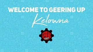 Welcome to Geering Up Okanagan
