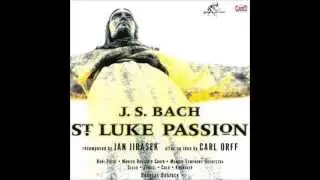 Bach/Orff St Luke Passion  1~13