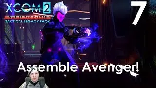 Grand Finale! Assemble Avenger 007 - XCOM 2 WOTC Tactical Legacy Pack - Let's Play