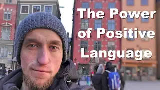 The Power of Positive Language: Happiness is self-imposed