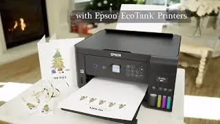 Epson EcoTank Printers | The Perfect Printer for Your Holiday Projects