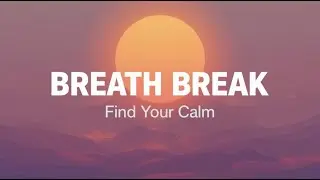2 Minute Breath Break  Calm Classroom Reset for Students  The Mindful Schoolhouse