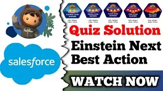 Einstein Next Best Action | Salesforce Trailhead | Quiz Solution