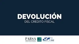 Devoluci&oacute;n del Cr&eacute;dito Fiscal | PARSA Guatemala