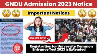 GNDU Admission 2023 Important Notices 😱🔥 || Registration Date Extended || Last Date to apply
