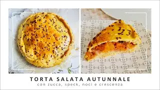 Torta salata con zucca, speck, noci e crescenza