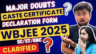 WBJEE 2025:SC/ST/OBC Declaration Form😱Major Doubts clarified😟EWS Vs General?😱Step by Step😱Clarified🔥