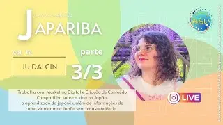 Como morar e trabalhar no Jap&atilde;o sem ter ascend&ecirc;ncia JAPARIBA vol.16 Ju Dalcin 3/3