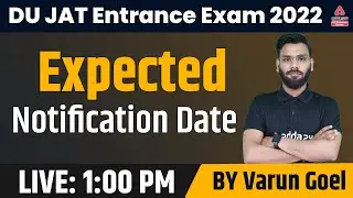 DU JAT Entrance Exam 2022 | DU JAT Entrance Exam 2022 Expected Notification Date