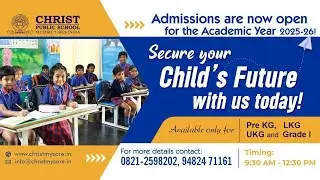 Admissions Open: Pre-KG, LKG, UKG & Class 1 Christ Public School, Mysuru