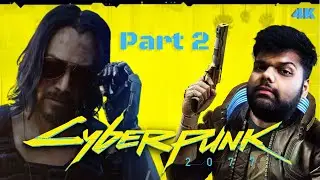 Cyberpunk 2077 Gameplay walkthrough 4K: Part 02