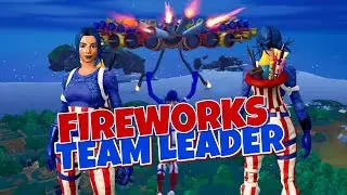 FIREWORKS TEAM LEADER GAMEPLAY
