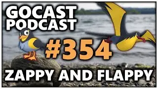 GOCAST 354 - Zappy and Flappy | Pok&eacute;mon GO Podcast