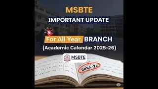 MSBTE IMPORTANT UPDATE | COMPLETE Academic Calendar 2025-26 