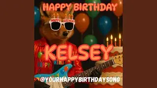 Happy Birthday Kelsey