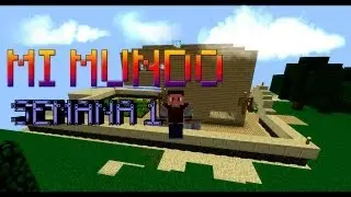 Mi Mundo Semana. 1 | ImSlimp