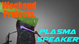 Weekend Projects: Make a 69KV Singing Arc Plasma Speaker Flyback Driver!
