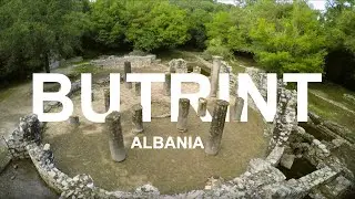 Butrint Albania | The ruins of Butrinti Albania