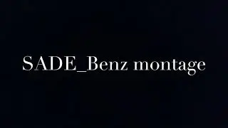 SADE_Benz Fortnight montage SADE CLAN