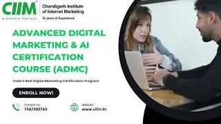 Level Up Your Marketing Skills with CIIM's Advanced Digital Marketing Course!