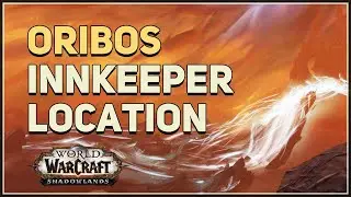 Shadowlands Hearthstone Innkeeper Location Oribos WoW