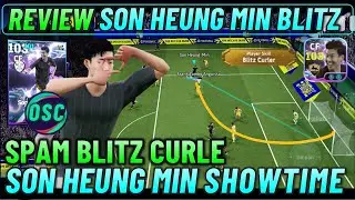 REVIEW SON HEUNG MIN BLITZ CURLE SHOWTIME PEMBURU GOAL ! RACIKAN TERBAIK SPAM BLITZ CURLE EFOOTBALL.