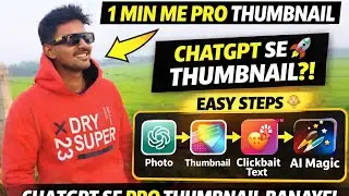 😱 1 Minute Me PRO Thumbnail Kaise Banaye | ChatGPT Se Viral Thumbnail 🔥#AI #Thumbnail 