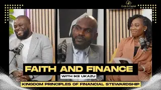 Faith and Finance: The Kingdom Principles of Financial Stewardship