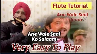 Aanewale Saal ko Salaam Flute tutorial / lesson / notes / notation how to play aane wali saal ko
