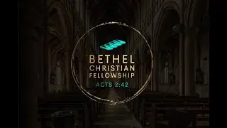 BETHEL CHRISTIAN FELLOWSHIP | SUNDAY WORSHIP SERVICE | 28/09/2025