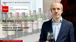 Beans Boughton | Global Wines, Spirits & Cigars Committee | Dubai Chapter | Della Leaders Club