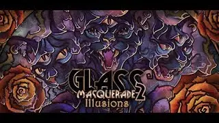 Glass Masquerade 2: Illusions - Trailer