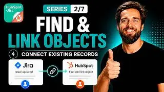 Find HubSpot Object and Link - HubSpot for Jira Automation Rule Explained