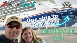 Let's go to Alaska! Embarkation Day | Carnival Spirit 2023