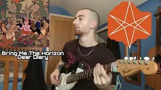Bring Me The Horizon - Dear Diary (Guitar Cover) TABS IN DESCRIPTION