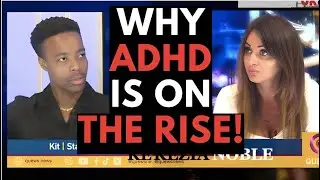 The Reason Why ADHD is on THE RISE