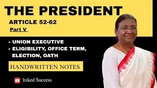 The President || Article 58,59,60,61,62 || Part 2 #handwrittennotes #polity #upsc #indianlaw #civics