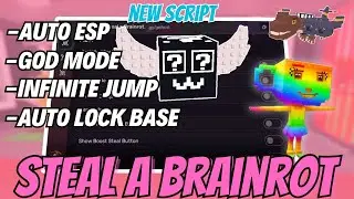 Steal a Brainrot Roblox Script | God Mode, Anti Ragdoll, Infinite Jump + More