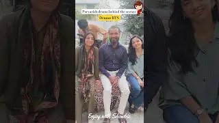 Fun 😊 musti spend the time with family 👫 | Parvarish drama behind the scenes BTS | Aina Asif