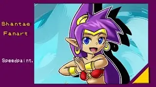 Shantae Fanart / Speedpaint