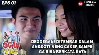 SUPIR ANGKOT GANTENG BIKIN NENG NGEFREEZE GINI! | OGAH RUGI EPISODE 5 PART 3