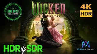 REVIEW Wicked For Good 2025 HDR DV WCG ATMOS ANALYSIS 4K UHD WEB vs SDR 100nits #TRUE_DIFFERENCE